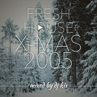 Pochette DJ Kix - Fresh House X-Mas Mix 2005