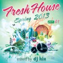 DJ Kix – Fresh House Spring 2013 Part.1
