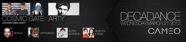 Decadance feat. Cosmic Gate, Arty and more at Cameo - WMC 2012 Miami
