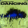 James Hype – Dancing (Extended Mix)