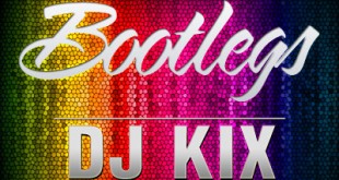 DJ Kix Bootlegs Mashups