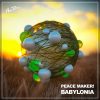 PEACE MAKER! – Babylonia (Extended)