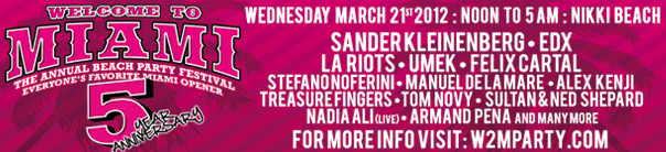 Welcome to Miami - The Annual Beach Party Festival - WMC 2012 Miami