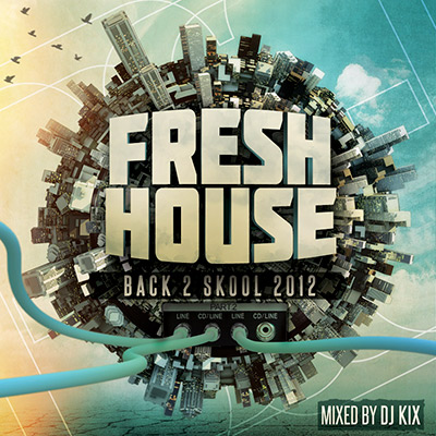 DJ Kix – Fresh House Back 2 Skool 2012 Part.2