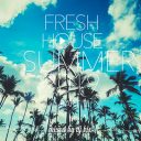 DJ Kix - Fresh House Summer 2019 Part.1