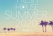 DJ Kix - Fresh House Summer 2020 Part.1