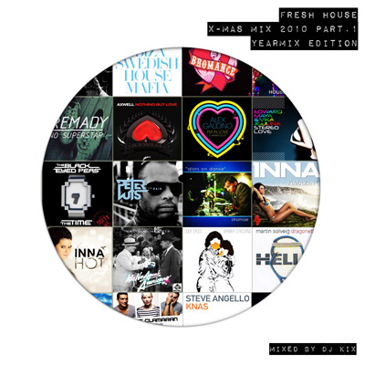 DJ Kix – Fresh House X-Mas 2010 Part.1 Yearmix Edition