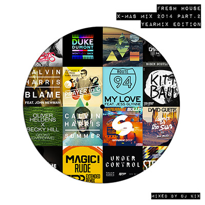 DJ Kix – Fresh House X-Mas 2014 Part.2 Yearmix Edition
