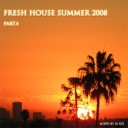 DJ Kix - Fresh House Summer 2008 Part.4