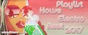 Playlist House Electro Aout 2017
