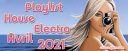Playlist House Electro Avril 2021