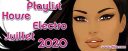 Playlist House Electro Juillet 2020
