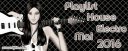 Playlist House Electro Mai 2016