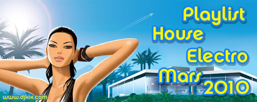Playlist House Electro Mars 2010