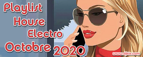 Playlist House Electro Octobre 2020