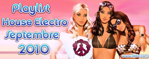Playlist House Electro Septembre 2010